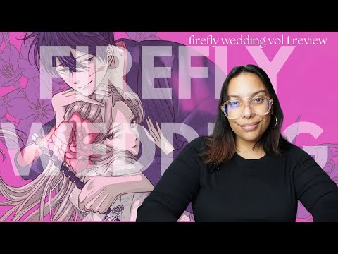 Video thumbnail: This Toxic Romance Shojo Manga Is Fun and Twisted! Firefly Wedding Vol 1 Review